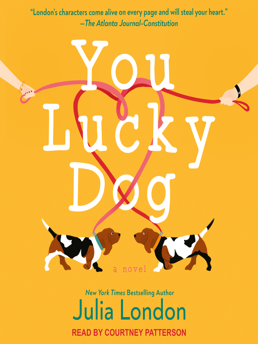 Title details for You Lucky Dog by Julia London - Available